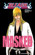 Bleach Official Character Book Volume 2: Masked (Bleach Masked: Official Character Book 2) (en Inglés)