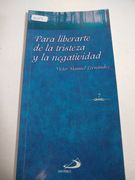 PARA LIBERARTE D/LA TRISTEZA Y NEGATIVIDAD