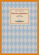 Fiestas Galantes - Paul Verlaine - Editorial Renacimiento