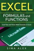 Excel Formulas and Functions: Cool Tips and Tricks With Formulas in Excel (en Inglés)
