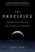 Precipice: Existential Risk and the Future of Humanity 