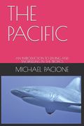 The Pacific: An Introduction to Diving and Snorkelling in the Tropics (en Inglés)