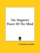 the magnetic power of the mind (en Inglés)