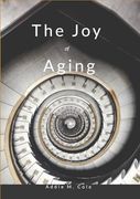 The joy of Aging (en Inglés)