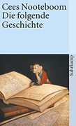 Die Folgende Geschichte. (en Alemán)