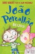 João Porcalhão n. º 3 Beijos! (en Portugués)
