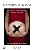 Encterrada en vida