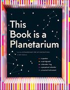 This Book is a Planetarium: And Other Extraordinary Pop-Up Contraptions (en Inglés)