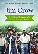 Jim Crow: A Historical Encyclopedia of the American Mosaic (en Inglés)