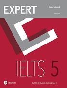Expert Ielts. Band 5. Student's Book. Per le Scuole Superiori. Con 2 Espansioni Online (en Inglés)
