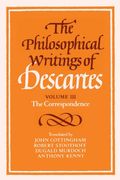 The Philosophical Writings of Descartes (Volume 3: The Correspondence (Paperback)) 