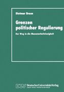Grenzen politischer Regulierung: Der Weg in die Massenarbeitslosigkeit am Beispiel der Niederlande (German Edition)