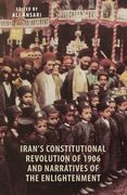 Iran's Constitutional Revolution of 1906 and Narratives of the Enlightenment (en Inglés)