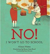 No!: I Won't Go To School
