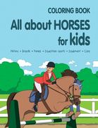 All about Horses for Kids (en Inglés)