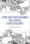 Por Qué Necesitamos una Nueva Constitucion?