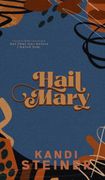 Hail Mary: Special Edition (en Inglés)