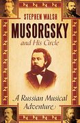Musorgsky and his Circle: A Russian Musical Adventure (en Inglés)
