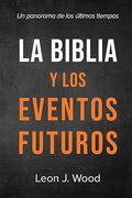 La Biblia y los eventos futuros