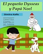 El pequeño Dysseas y Papá Noel (in Spanish)