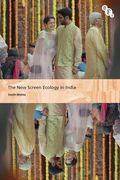 The New Screen Ecology in India: Digital Transformation of Media (en Inglés)
