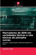 Marcadores de adn em Variedades Tóxicas e não Tóxicas de Jatropha Curcas (en Portugués)