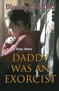 Daddy Was An Exorcist (en Inglés)