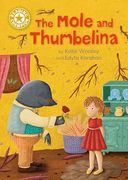Reading Champion: The Mole and Thumbelina: Independent Reading Gold 9 (en Inglés)