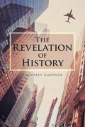 The Revelation of History (en Inglés)