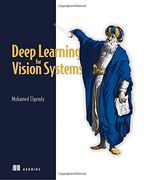 Deep Learning for Vision Systems (en Inglés)
