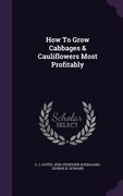 How To Grow Cabbages & Cauliflowers Most Profitably (en Inglés)