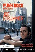 Punk Rock Warlord: The Life and Work of joe Strummer (Ashgate Popular and Folk Music Series) (en Inglés)