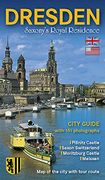 Dresden: Saxonys Royal Residence City Guide Edition: First (en Inglés)