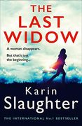 The Last Widow: A Gripping Crime Suspense Thriller From the no. 1 Sunday Times Fiction Best Seller: Book 9 (The Will Trent Series) (en Inglés)