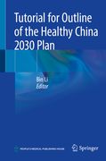 Tutorial for Outline of the Healthy China 2030 Plan (en Inglés)