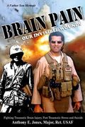 Brain Pain: Our Invisible Wounds (en Inglés)