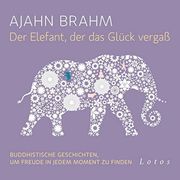 Der Elefant, der das Glück Vergaß (6 Cds): Buddhistische Geschichten, um Freude in Jedem Moment zu Finden. Ungekürzte Lesung (en Alemán)