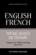 Theme-based dictionary British English-French - 3000 words