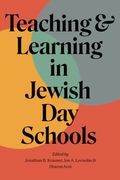 Teaching and Learning in Jewish day Schools (Mandel-Brandeis Series in Jewish Education)