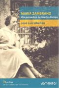 María Zambrano, una Pensadora de Nuestro Tiempo, Colección Huellas (Antrhropos)