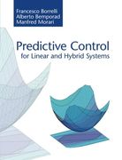 Predictive Control for Linear and Hybrid Systems 