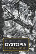 Dystopia: A Natural History (en Inglés)