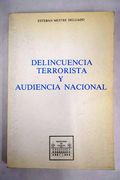 Delicuencia Terrorista y Audiencia Nacional