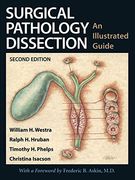 Surgical Pathology Dissection: An Illustrated Guide (en Inglés)
