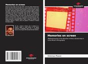 Memories on Screen