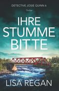 Ihre Stumme Bitte: Thriller (en Alemán)