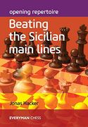 Opening Repertoire: Beating the Sicilian Main Lines (en Inglés)