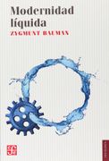 Modernidad Liquida - Bauman, Zygmunt - Fondo De Cultura Economica