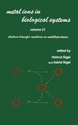 metal ions in biological systems: volume 27: electron transfer reactions in metalloproteins (en Inglés)