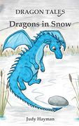 Dragons in Snow (Dragon Tales) (Volume 5) (en Inglés)